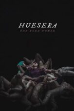 Nonton Film Huesera: The Bone Woman (2023) NONTONDULU