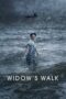 Nonton Film Widow’s Walk (2019) NONTONDULU Nonton Film Widow’s Walk (2019) NONTONDULU