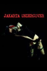 Nonton Film Jakarta Undercover (2006) NONTONDULU