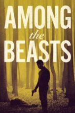 Nonton Film Among The Beasts (2023) NONTONDULU
