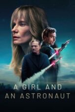 Nonton Film A Girl And An Astronaut (2023) NONTONDULU