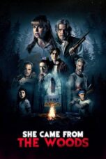 Nonton Film She Came From The Woods (2023) NONTONDULU