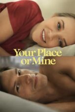 Nonton Film Your Place or Mine (2023) NONTONDULU
