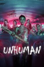 Nonton Film Unhuman (2022) NONTONDULU