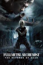 Nonton Film Fullmetal Alchemist: The Revenge of Scar (2022) NONTONDULU