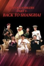 Nonton Film God of Gamblers III: Back to Shanghai (1991) NONTONDULU