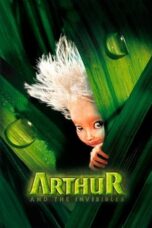 Nonton Film Arthur and the Invisibles (2006) NONTONDULU