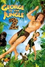 Nonton Film George of the Jungle 2 (2003) NONTONDULU