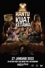 Nonton Film Hantu Kuat Ketawa (2022) NONTONDULU