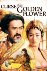 Nonton Film Curse of the Golden Flower (2006) NONTONDULU
