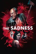 Nonton Film The Sadness (2021) NONTONDULU