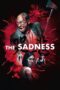 Nonton Film The Sadness (2021) NONTONDULU Nonton Film The Sadness (2021) NONTONDULU