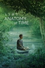 Nonton Film Anatomy of Time (2022) NONTONDULU