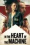 Nonton Film In the Heart of the Machine (2022) NONTONDULU Nonton Film In the Heart of the Machine (2022) NONTONDULU