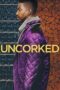 Nonton Film Uncorked (2020) NONTONDULU Nonton Film Uncorked (2020) NONTONDULU