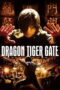 Nonton Film Dragon Tiger Gate (2006) NONTONDULU Nonton Film Dragon Tiger Gate (2006) NONTONDULU