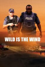Nonton Film Wild Is the Wind (2022) NONTONDULU