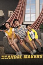 Nonton Film Scandal Makers (2023) NONTONDULU
