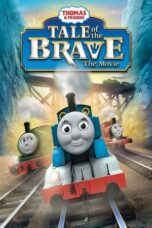 Nonton Film Thomas & Friends: Tale of the Brave: The Movie (2014) NONTONDULU