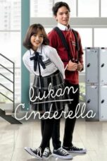 Nonton Film Bukan Cinderella (2022) NONTONDULU