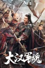 Nonton Film Army Soul of Han Dynasty (2022) NONTONDULU