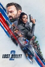 Nonton Film Lost Bullet 2 (2022) NONTONDULU