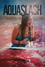 Nonton Film Aquaslash (2019) NONTONDULU