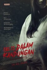 Nonton Film Iblis Dalam Kandungan (2022) NONTONDULU