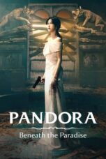 Nonton Film Pandora: Beneath the Paradise (2023) NONTONDULU