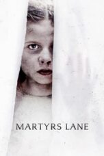 Nonton Film Martyrs Lane (2021) NONTONDULU