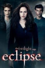Nonton Film The Twilight Saga: Eclipse (2010) NONTONDULU
