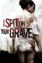 Nonton Film I Spit on Your Grave (2010) NONTONDULU Nonton Film I Spit on Your Grave (2010) NONTONDULU