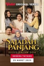 Nonton Film Sajadah Panjang: Sujud Dalam Doa (2023) NONTONDULU
