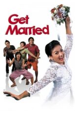 Nonton Film Get Married (2007) NONTONDULU