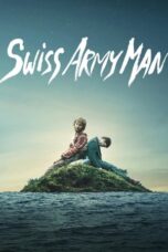 Nonton Film Swiss Army Man (2016) NONTONDULU