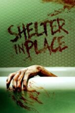 Nonton Film Shelter in Place (2021) NONTONDULU