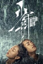 Nonton Film Better Days (2019) NONTONDULU