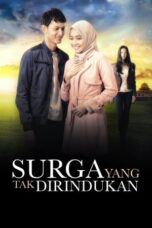 Nonton Film Surga yang Tak Dirindukan (2015) NONTONDULU