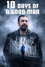 Nonton Film 10 Days of a Good Man (2023) NONTONDULU