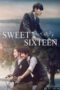 Nonton Film Sweet Sixteen (2016) NONTONDULU Nonton Film Sweet Sixteen (2016) NONTONDULU