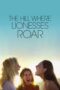 Nonton Film The Hill Where Lionesses Roar (2022) NONTONDULU Nonton Film The Hill Where Lionesses Roar (2022) NONTONDULU