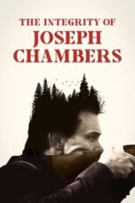 Nonton Film The Integrity of Joseph Chambers (2023) NONTONDULU