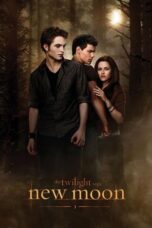 Nonton Film The Twilight Saga: New Moon (2009) NONTONDULU