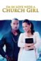 Nonton Film I’m in Love with a Church Girl (2013) NONTONDULU Nonton Film I’m in Love with a Church Girl (2013) NONTONDULU