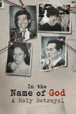 Nonton Film In the Name of God: A Holy Betrayal (2023) NONTONDULU