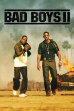 Nonton Film Bad Boys II (2003) NONTONDULU
