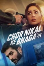Nonton Film Chor Nikal Ke Bhaga (2023) NONTONDULU