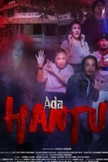 Nonton Film Ada Hantu (2021) NONTONDULU