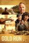 Nonton Film Gold Run (2022) NONTONDULU Nonton Film Gold Run (2022) NONTONDULU