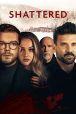 Nonton Film Shattered (2022) NONTONDULU